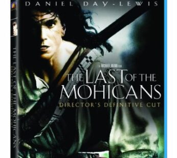 The Last of the Mohicans: Director?s Definitive Cut [Blu-ray]