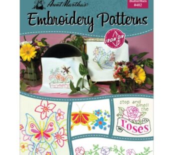 Aunt Martha’s 402 Flowers and Butterflies Embroidery Transfer Pattern Book, Over 25 Iron O
