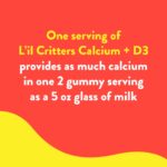 L?il Critters Calcium + D3 Daily Gummy Supplement for Kids, for Bone Support, Orange, Strawberry and Cherry Flavors, 150 Gummies - Image 6