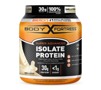 Body Fortress Super Advanced Isolate Protein Powder, Gluten Free, Vanilla Creme Flavored, 1.5 Lb