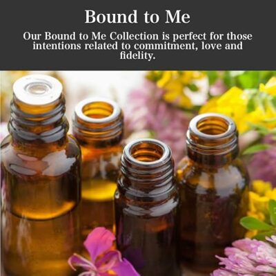 Bound To Me Oil for Love Binding, Commitment, Fidelity & Persuasion - Image 3